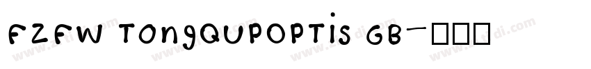 FZFW TongQuPOPTiS GB字体转换